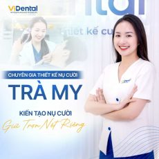 Trà My - Chuyên gia thiết kế nụ cười tại ViDental